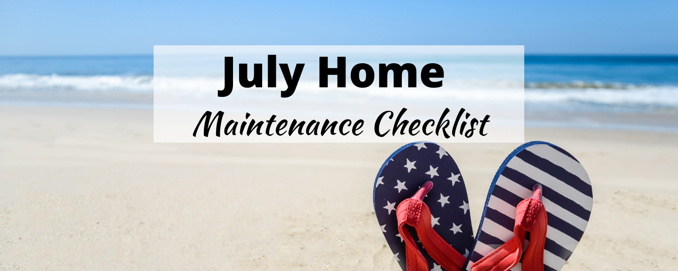 July Home Maintenance Checklist