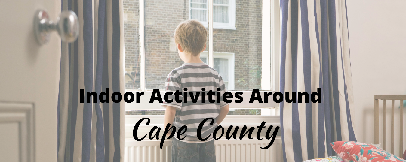 Indoor Activities Around Cape County
