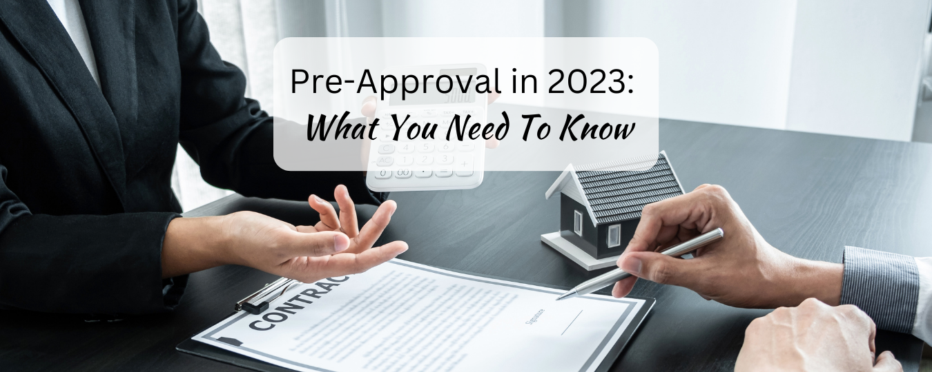 Pre-Approval in 2023: What You Need To Know