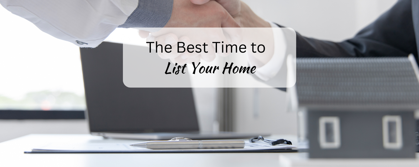 The Best Time To List Your Home