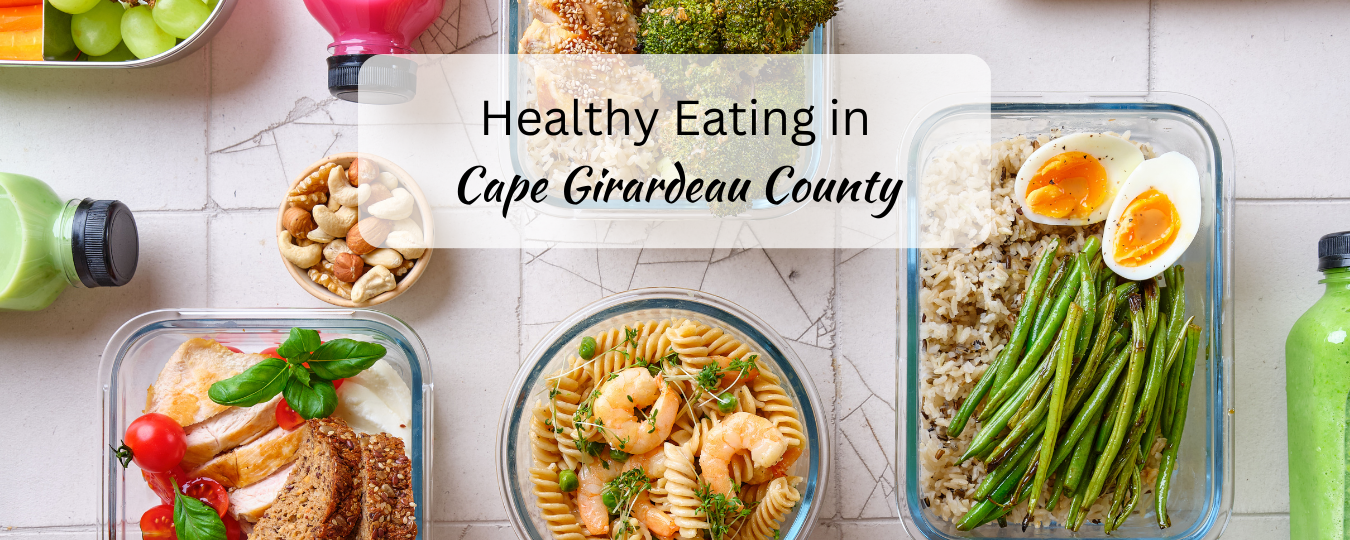 Healthy Eating in Cape Girardeau County