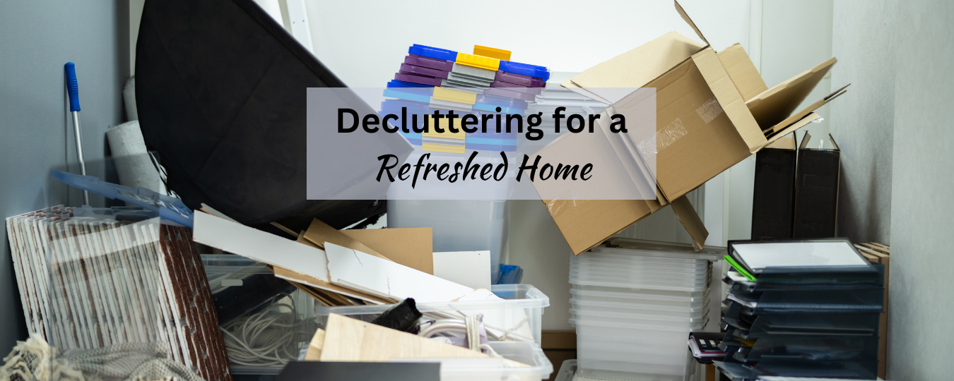 Decluttering for a Refreshed Home